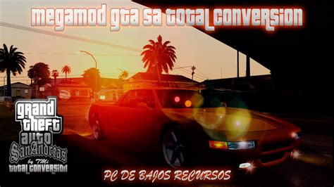 gta san andreas total conversion|Total Conversions .